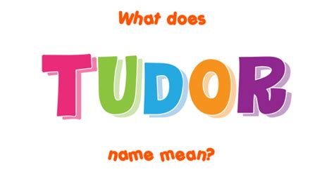 tudor significato nome|tudor name origin.